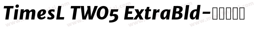 TimesL TWO5 ExtraBld字体转换
